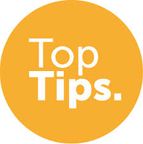Top Tips
